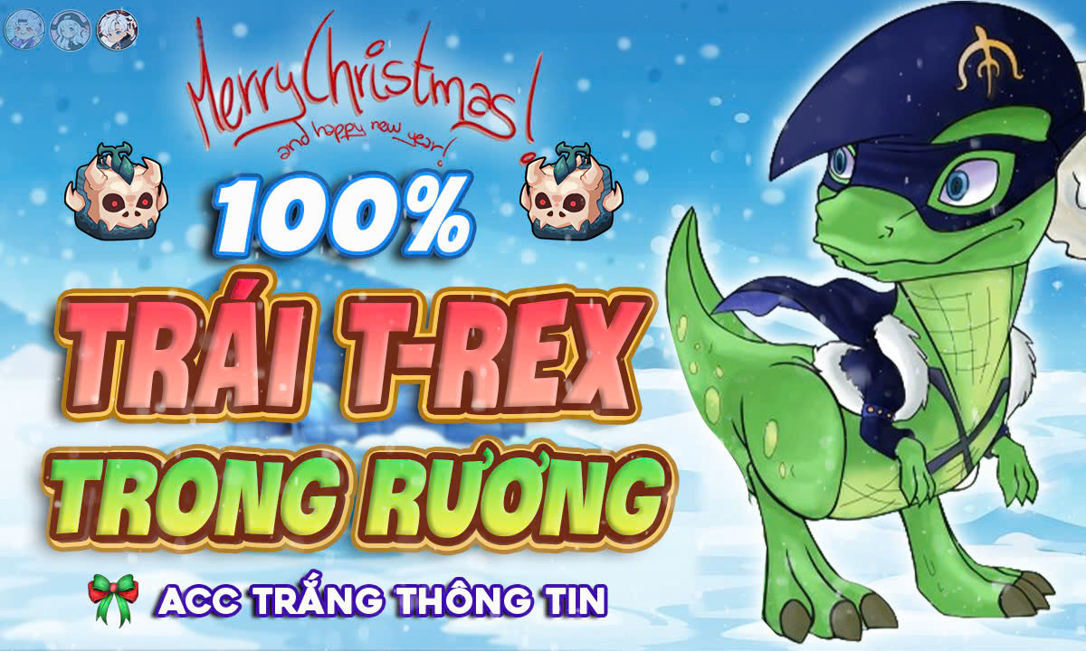 Acc 100% Có Trái T-rex Rương (Lv Max Random God Cdk)